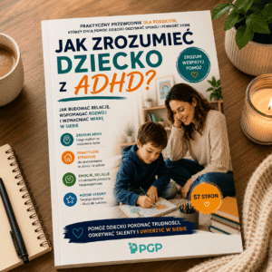 Jak zrozumieć dziecko z ADHD ?