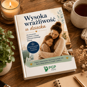 Wysoka wrażliwość u dziecka